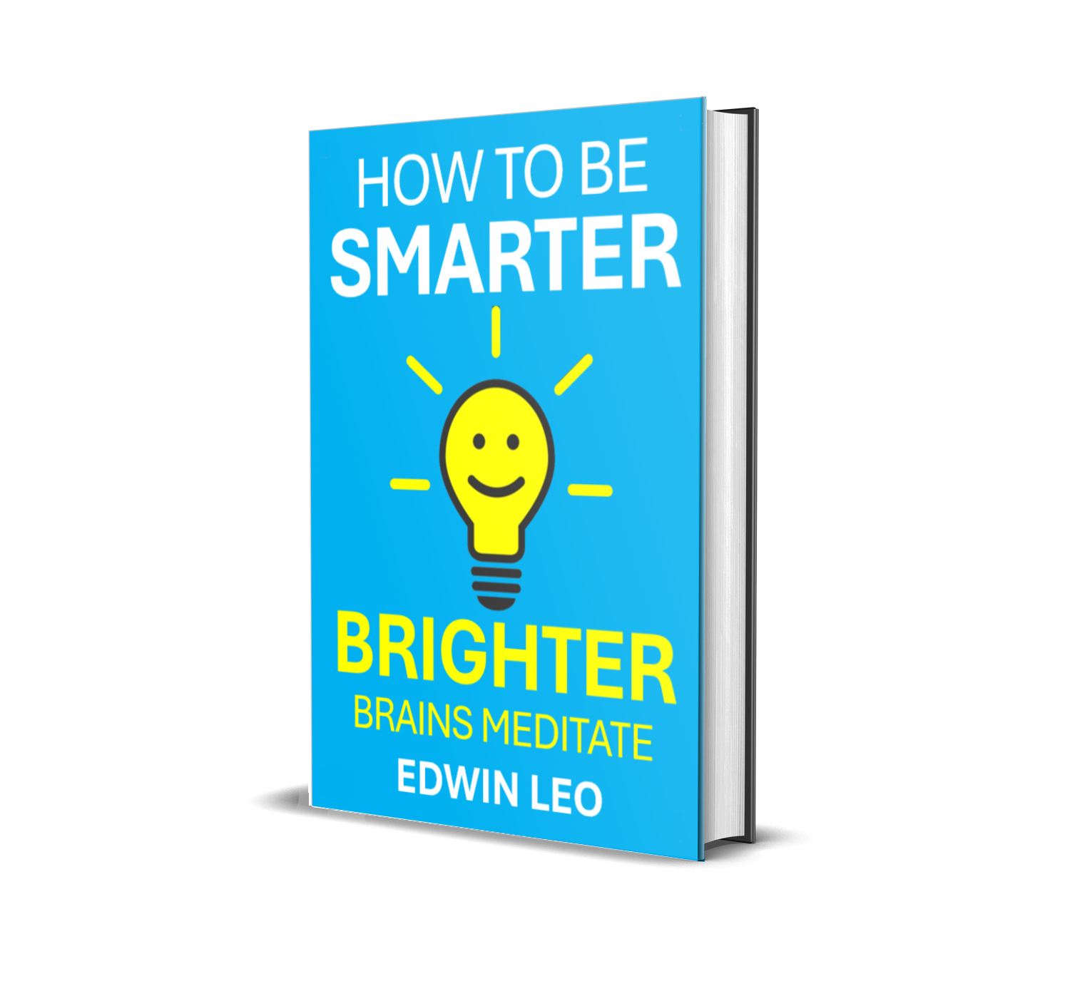 how-to-be-smarter-brighter-brains-meditate-edwin-leo